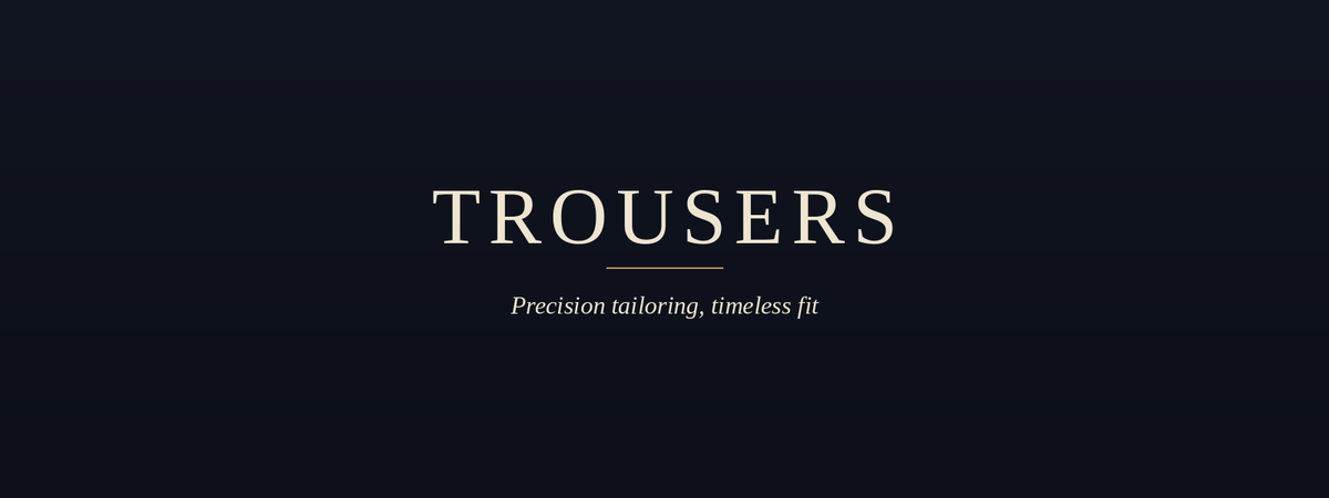 Trousers